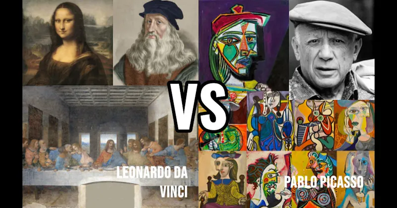 Leonardo da Vinci vs. Pablo Picasso