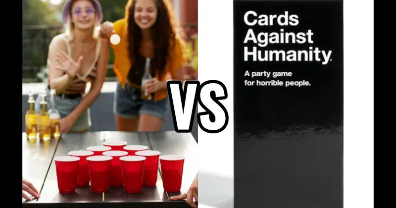 Beer Pong vs. Cards Against Humanity