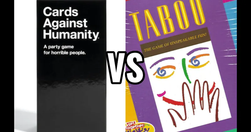 Cards Against Humanity vs. Taboo