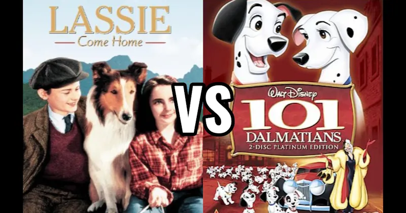 101 Dalmatians vs. Lassie Come Home