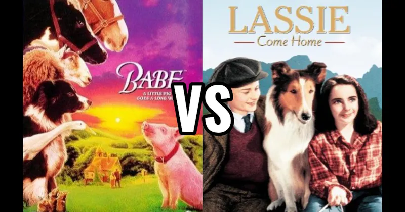 Babe vs. Lassie Come Home