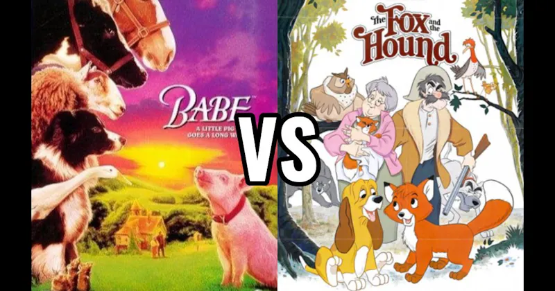 Babe vs. The Fox and the Hound