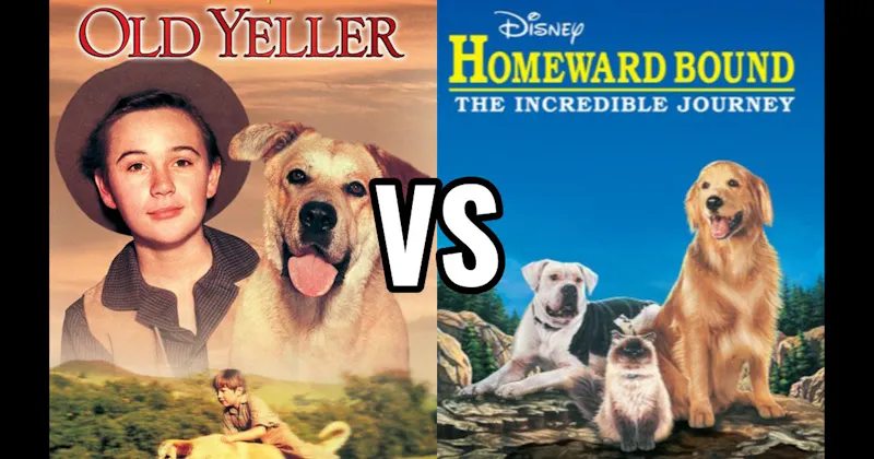 Homeward Bound: The Incredible Journey vs. Old Yeller