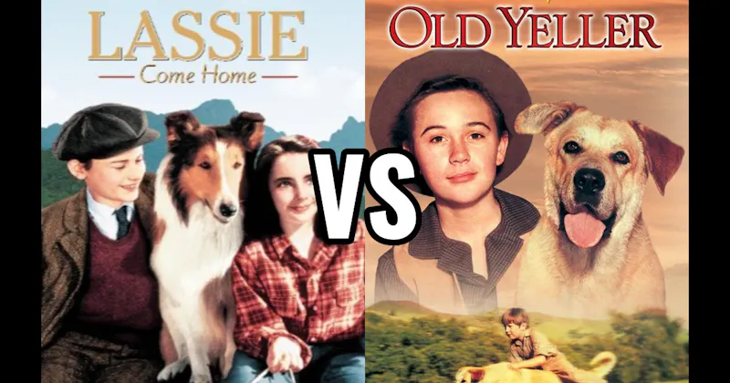 Lassie Come Home vs. Old Yeller