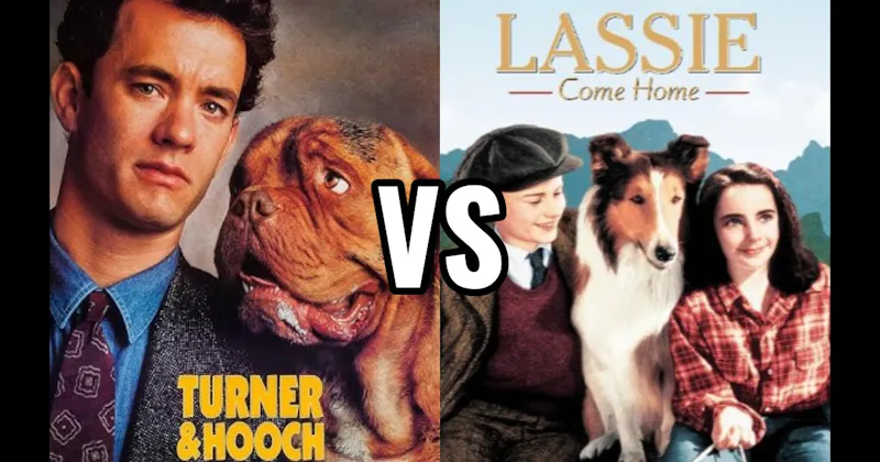 Lassie Come Home vs. Turner & Hooch