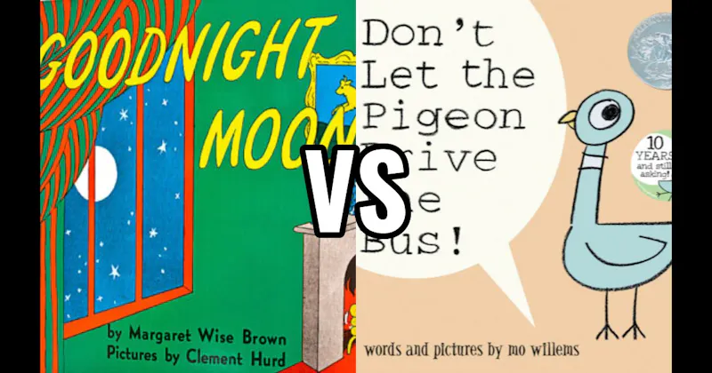 Don’t Let the Pigeon Drive the Bus! vs. Goodnight Moon