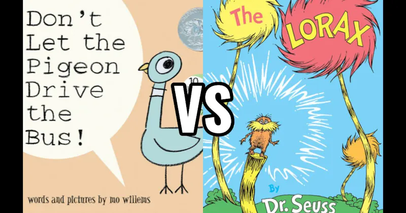 Don’t Let the Pigeon Drive the Bus! vs. The Lorax