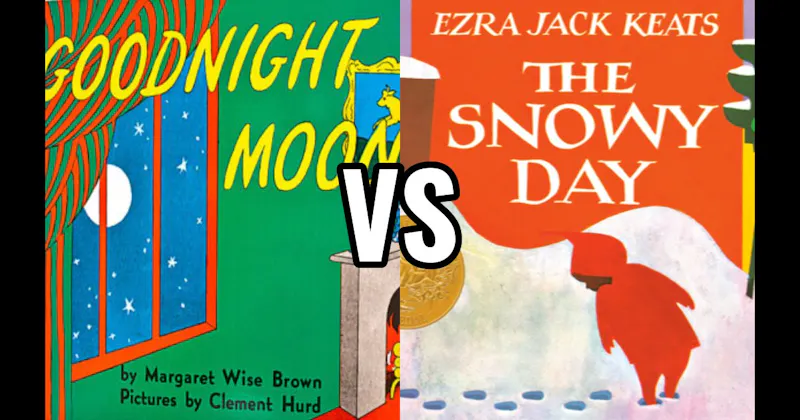 Goodnight Moon vs. The Snowy Day