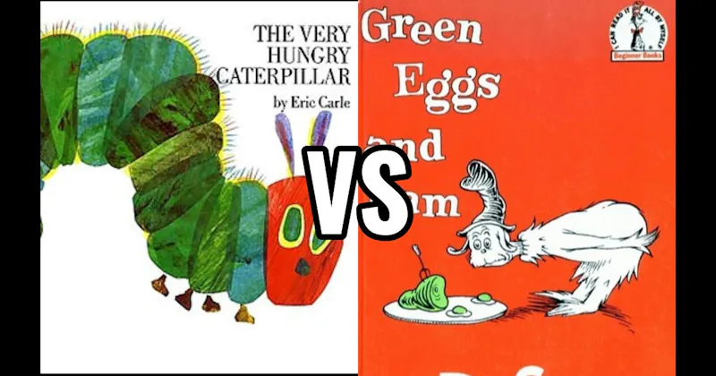 Green Eggs and Ham vs. The Very Hungry Caterpillar