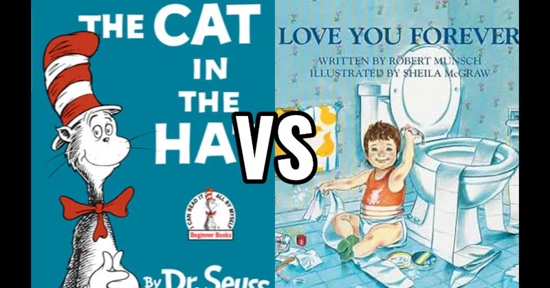 Love You Forever vs. The Cat in the Hat