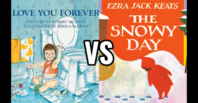 Love You Forever vs. The Snowy Day