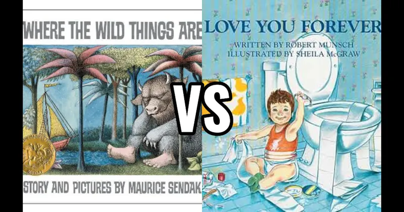 Love You Forever vs. Where the Wild Things Are