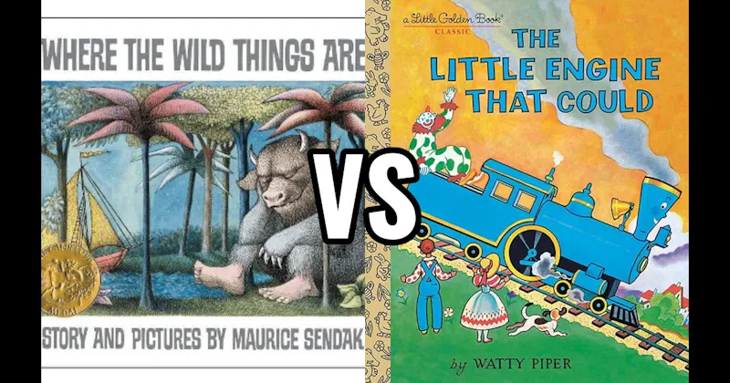 The Little Engine That Could vs. Where the Wild Things Are
