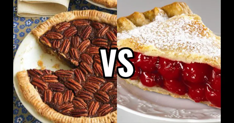 Cherry Pie vs. Pecan Pie