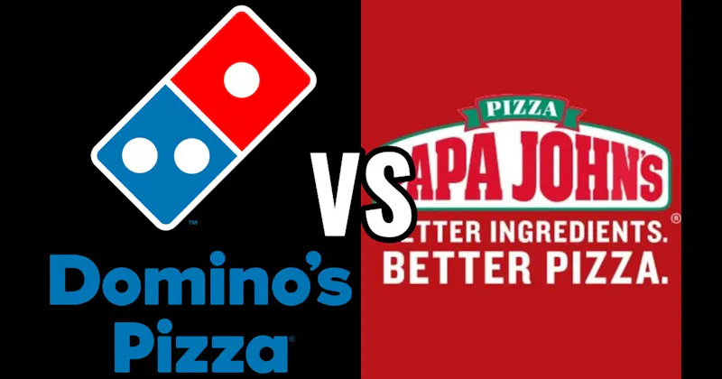 Dominos Pizza vs. Papa John’s