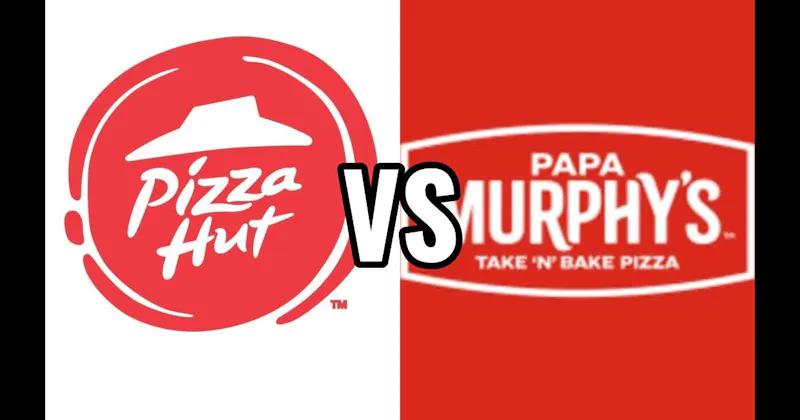 Papa Murphy’s vs. Pizza Hut