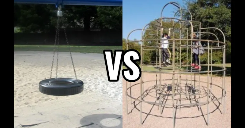 Jungle Gym vs. Tire Swing