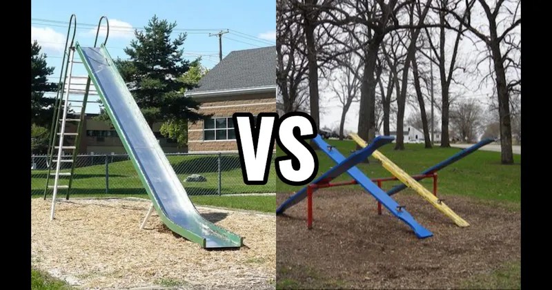 Metal Slide vs. Teeter-Totter