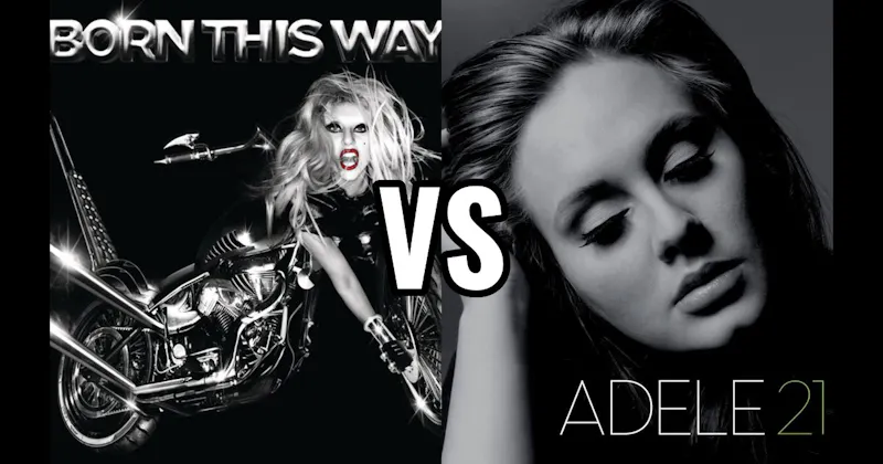 21 vs. Born This Way