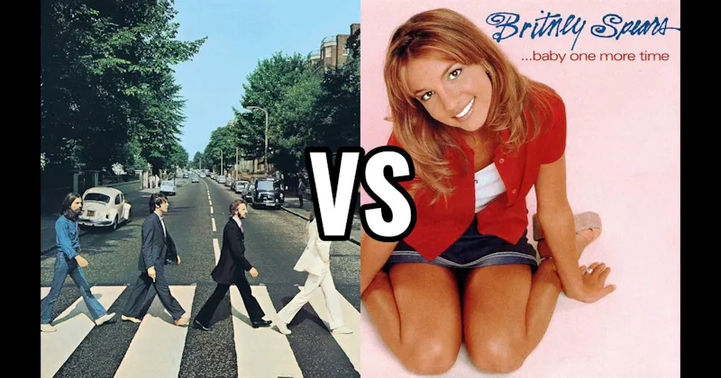 ...Baby One More Time vs. Abbey Road