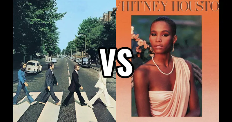 Abbey Road vs. Whitney Houston