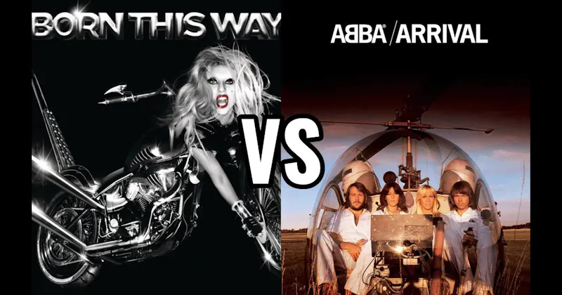 Arrival vs. Born This Way