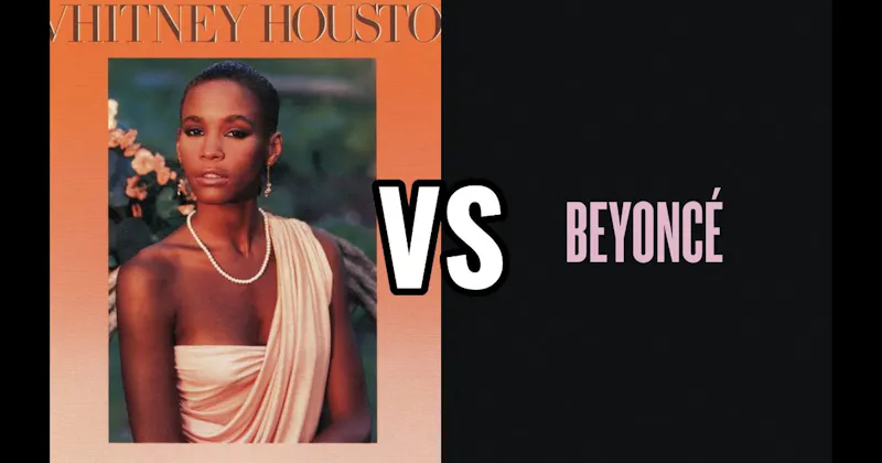 Beyoncé vs. Whitney Houston
