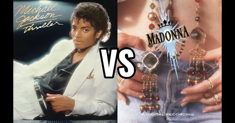 Like a Prayer vs. Thriller
