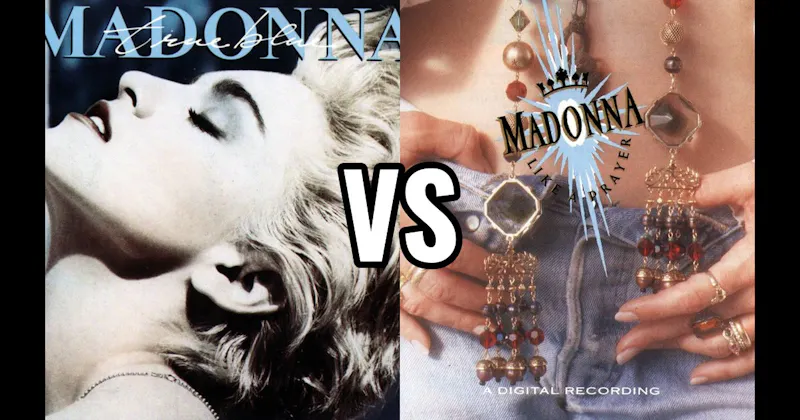 Like a Prayer vs. True Blue