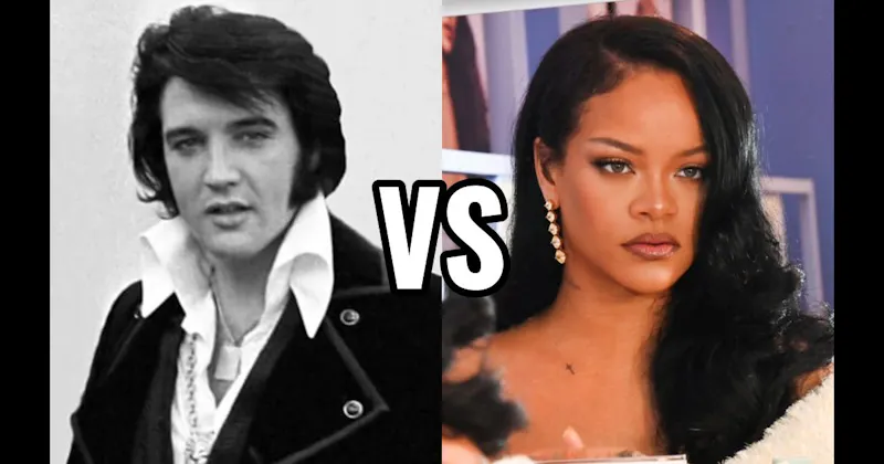 Elvis Presley vs. Rihanna