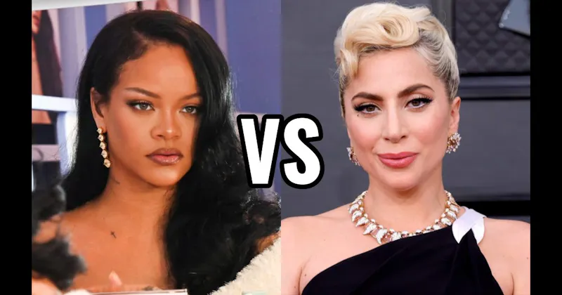 Lady Gaga vs. Rihanna