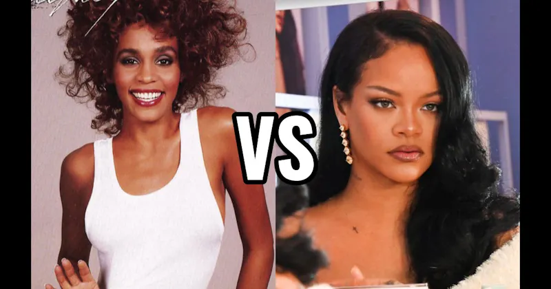 Rihanna vs. Whitney Houston