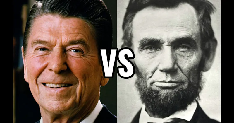 Abraham Lincoln vs. Ronald Reagan