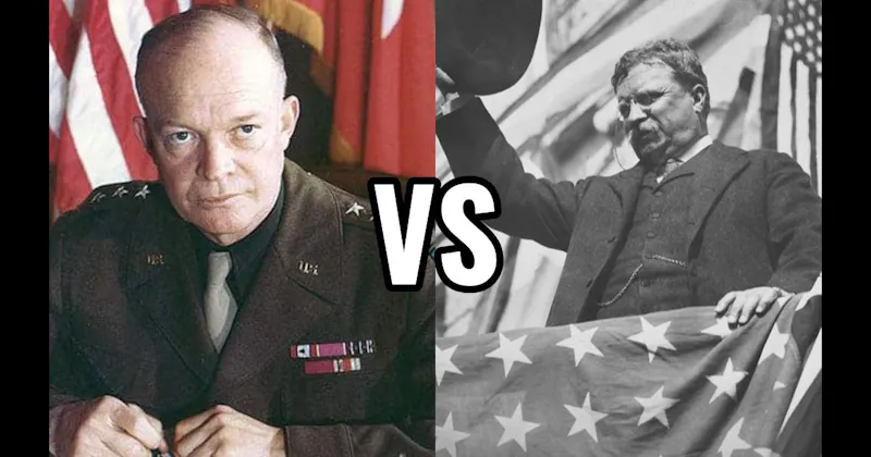 Dwight D. Eisenhower vs. Theodore Roosevelt