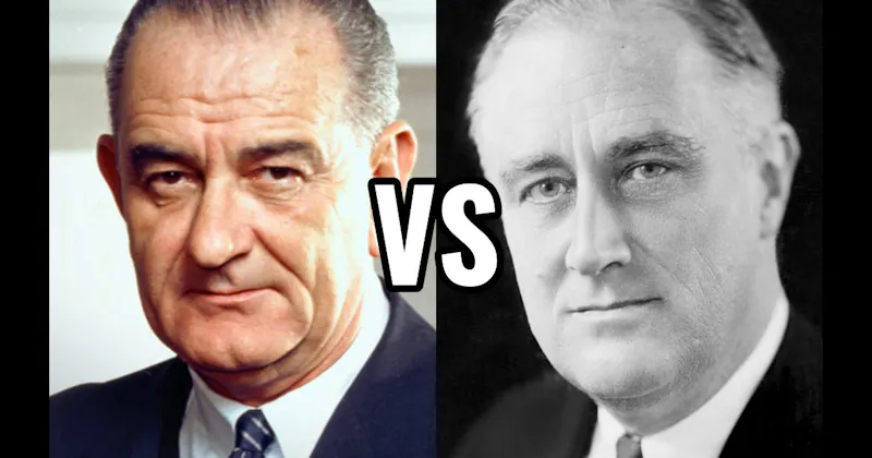 Franklin D. Roosevelt vs. Lyndon B. Johnson