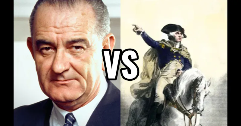 George Washington vs. Lyndon B. Johnson