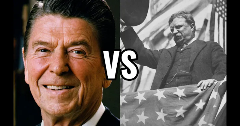 Ronald Reagan vs. Theodore Roosevelt