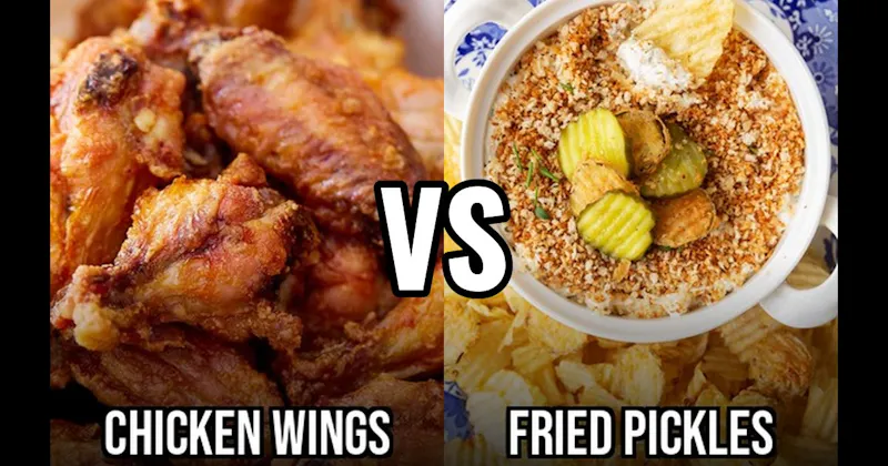 Chicken Wings vs. Fried Pickles