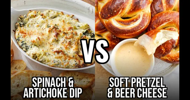 Soft Pretzel & Beer Cheese vs. Spinach Artichoke Dip