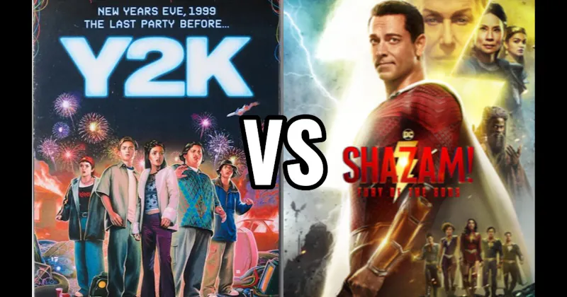 Shazam! Fury of the Gods (2023) vs. Y2K