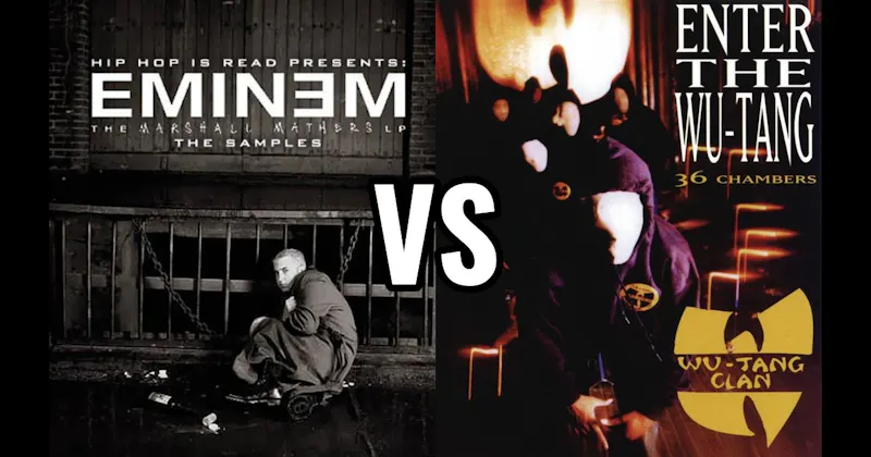 Enter the Wu-Tang (36 Chambers) vs. Marshall Mathers LP