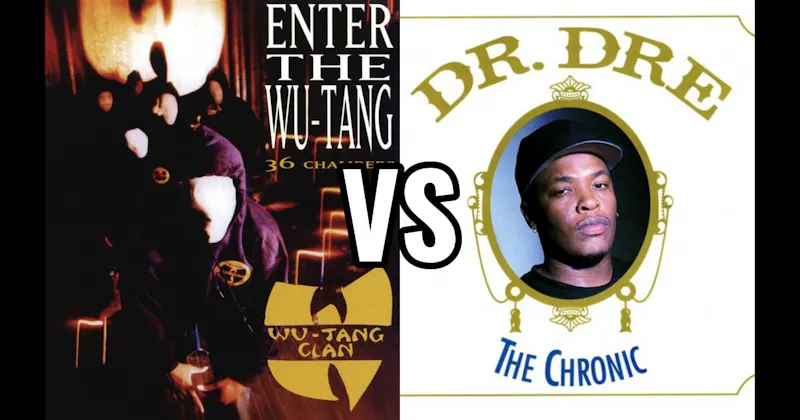 Enter the Wu-Tang (36 Chambers) vs. The Chronic
