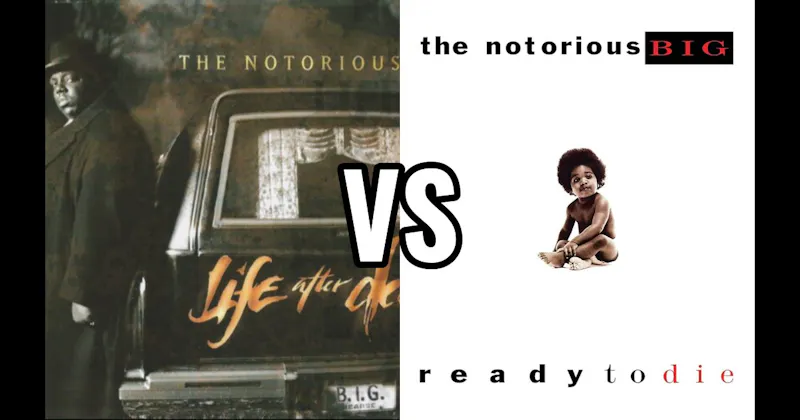 Life After Death vs. Ready to Die