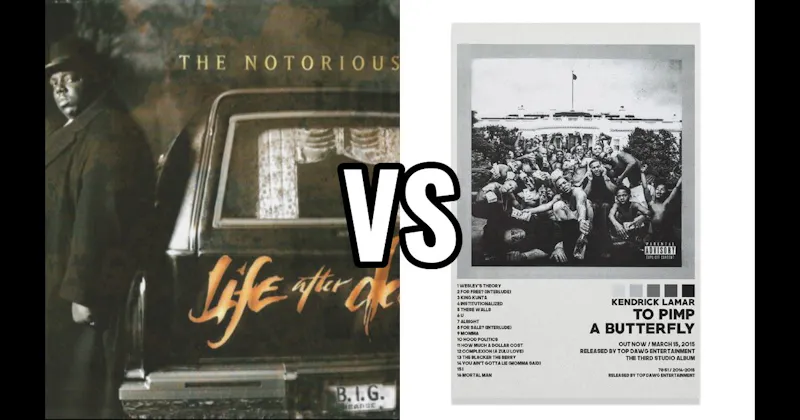 Life After Death vs. To Pimp a Butterfly