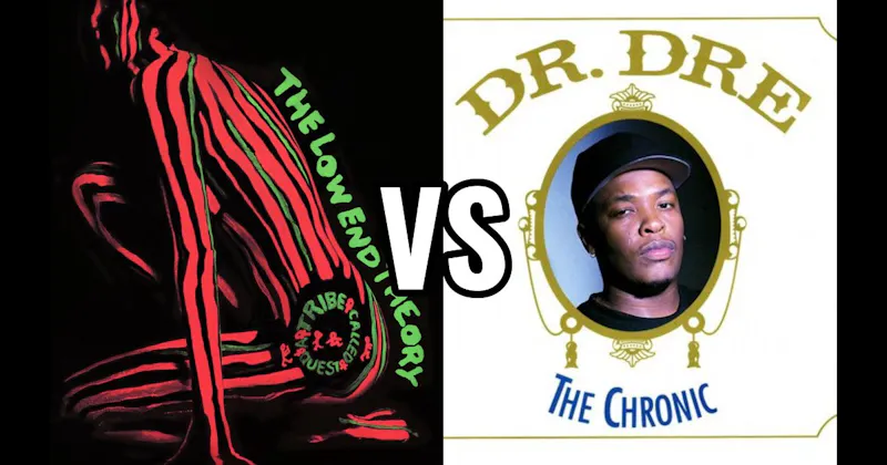 The Chronic vs. The Low End Theory