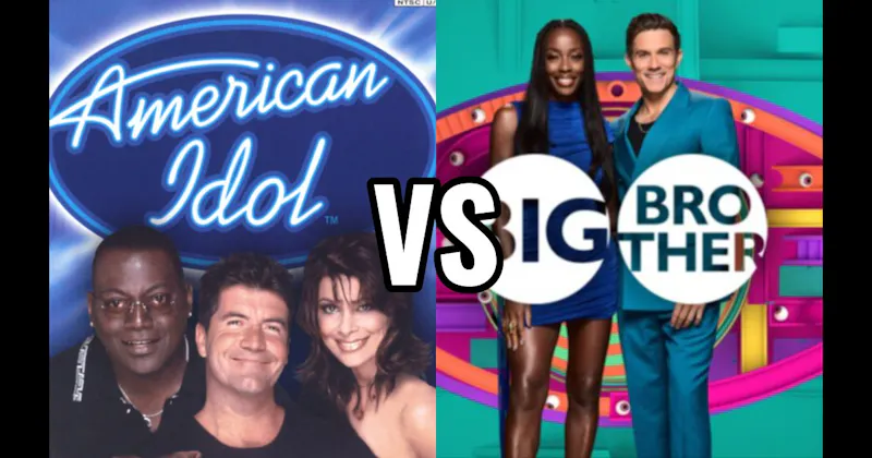 American Idol vs. Big Brother