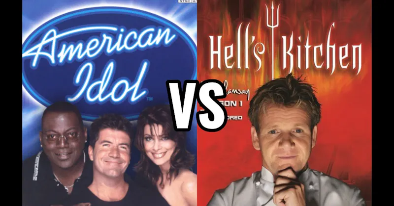 American Idol vs. Hell’s Kitchen