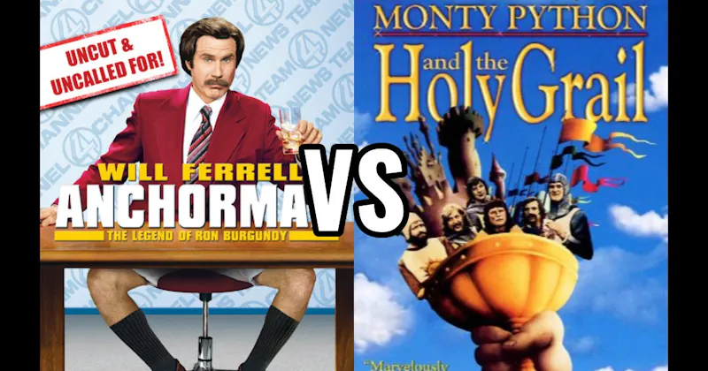 Anchorman: The Legend of Ron Burgundy vs. Monty Python and the Holy Grail