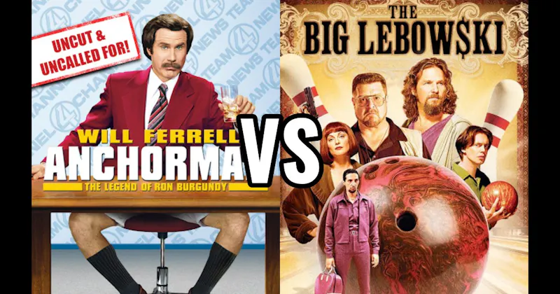 Anchorman: The Legend of Ron Burgundy vs. The Big Lebowski
