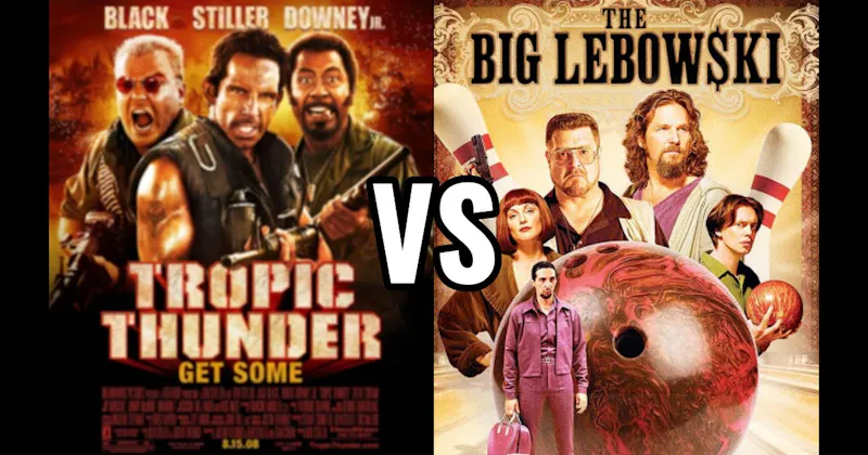 The Big Lebowski vs. Tropic Thunder